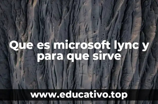 Que es microsoft lync y para que sirve