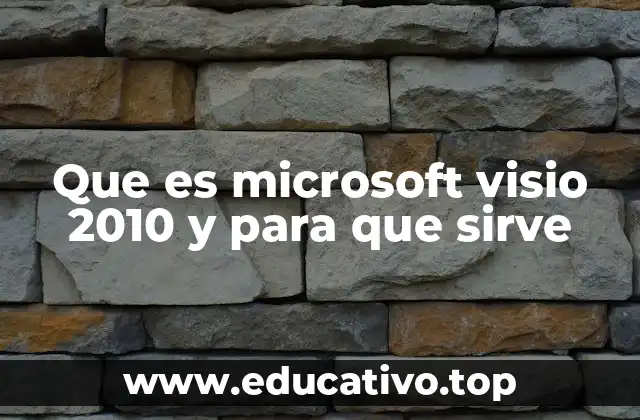 Que es microsoft visio 2010 y para que sirve