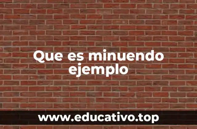 Que es minuendo ejemplo