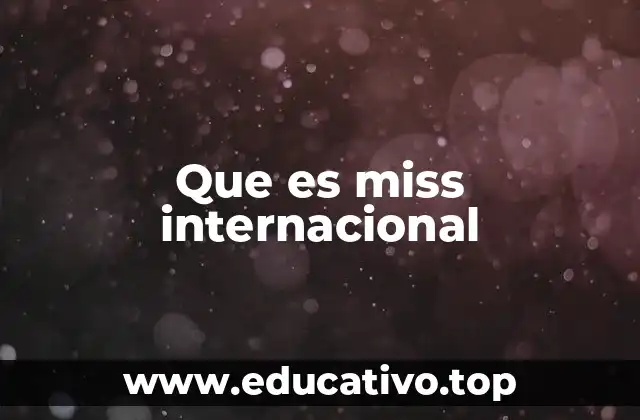 Que es miss internacional