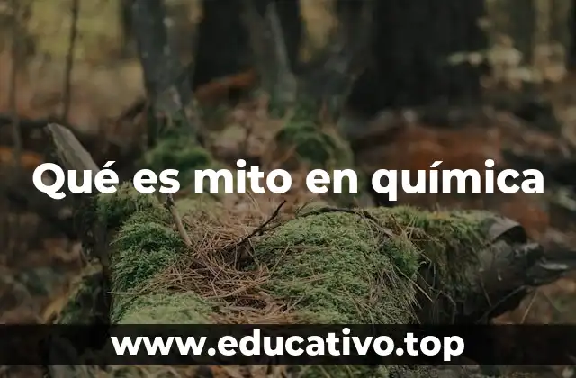 Qué es mito en química