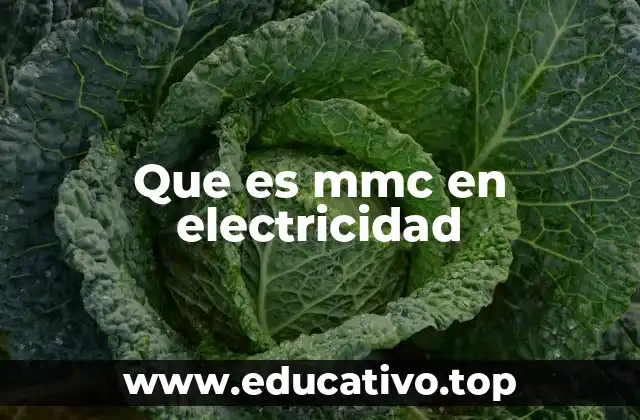 Que es mmc en electricidad