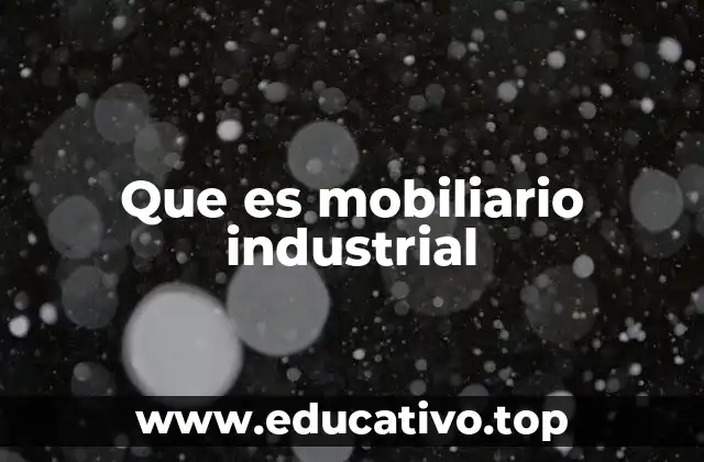 Que es mobiliario industrial