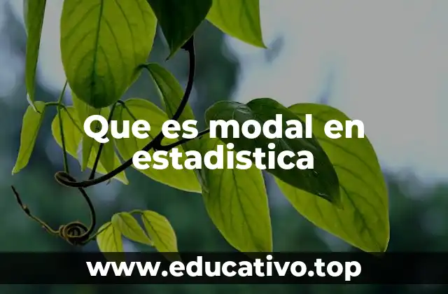Que es modal en estadistica