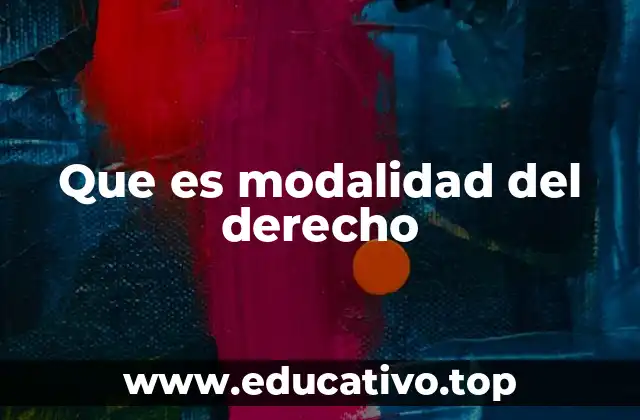 Que es modalidad del derecho