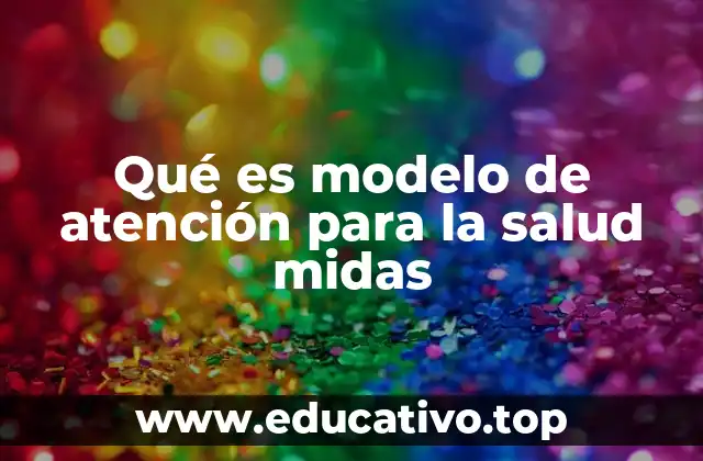 El enfoque integral de MIDAS en la salud comunitaria