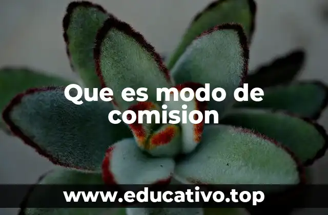 Que es modo de comision