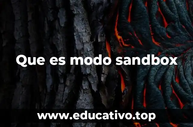 Que es modo sandbox