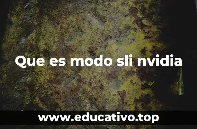 Que es modo sli nvidia