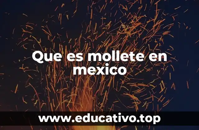 Que es mollete en mexico