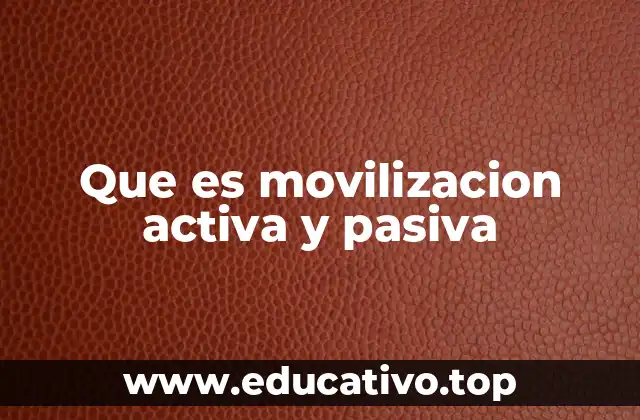 La importancia de las movilizaciones en la recuperación articular