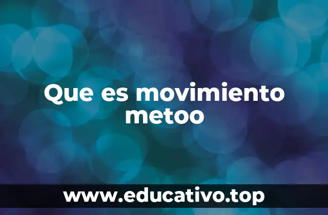 Que es movimiento metoo