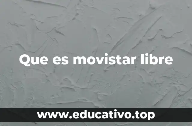 Que es movistar libre