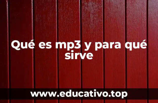 Qué es mp3 y para qué sirve