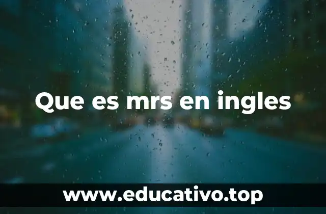 Que es mrs en ingles