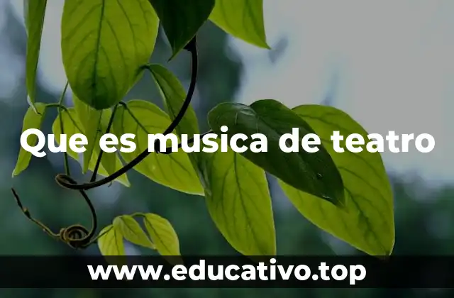 Que es musica de teatro