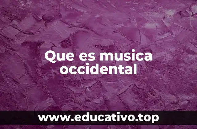 Que es musica occidental