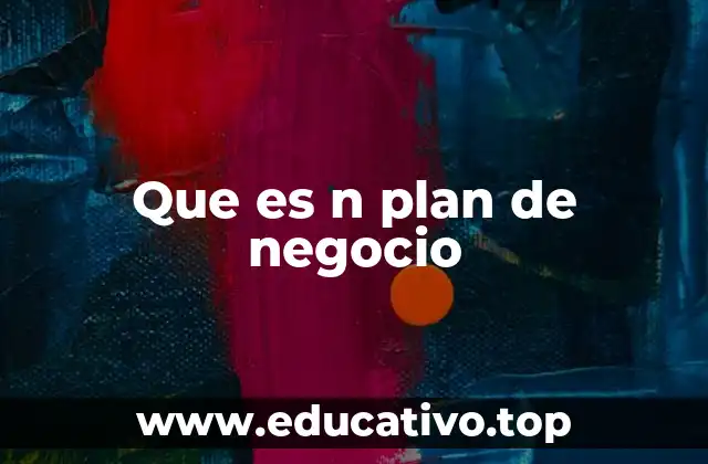 Que es n plan de negocio