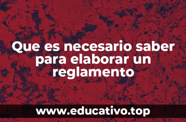 Fundamentos para la redacción de un reglamento interno