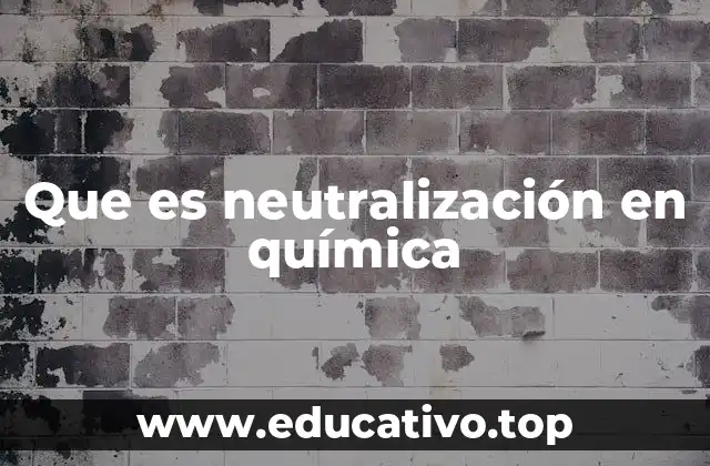 Que es neutralización en química