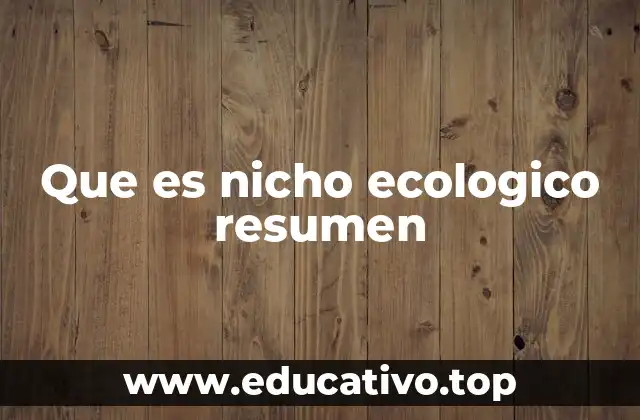 Que es nicho ecologico resumen