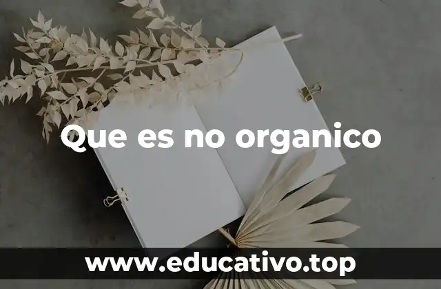 Que es no organico