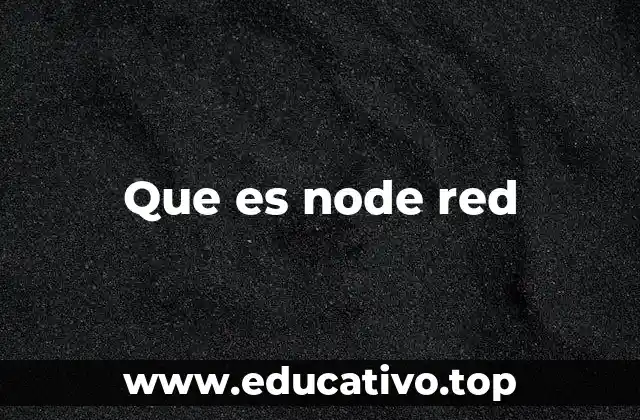 Que es node red
