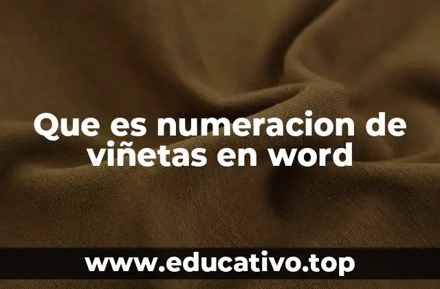 Que es numeracion de viñetas en word