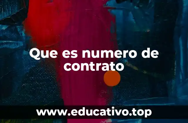 Que es numero de contrato