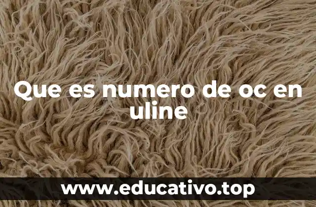 Que es numero de oc en uline