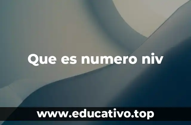 Que es numero niv