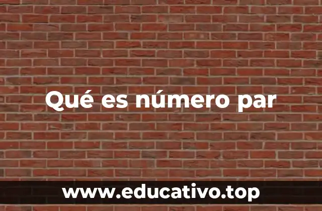 Qué es número par