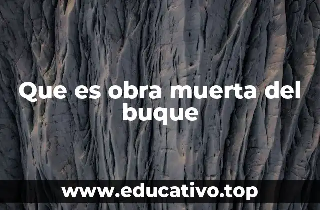 Que es obra muerta del buque