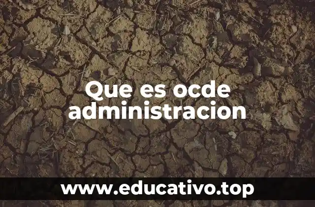 Que es ocde administracion