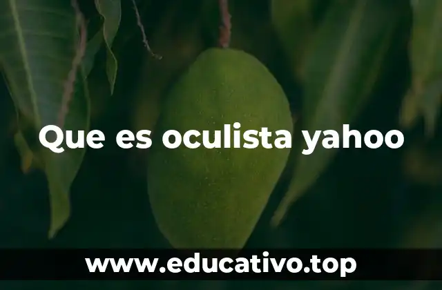 Que es oculista yahoo