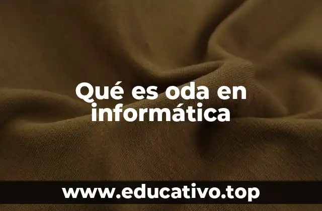 Qué es oda en informática