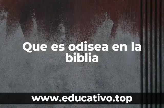 Que es odisea en la biblia