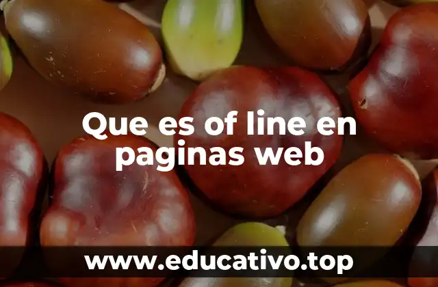Que es of line en paginas web