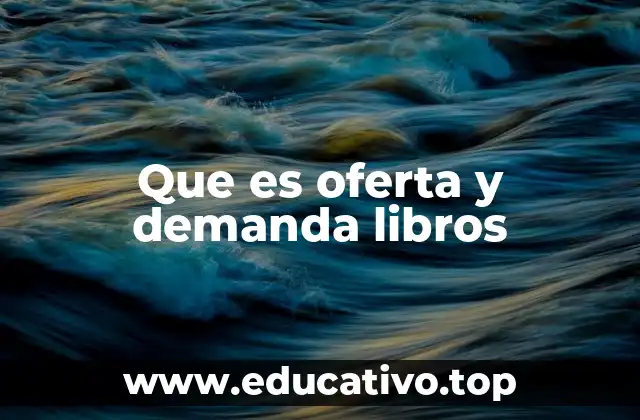 Que es oferta y demanda libros