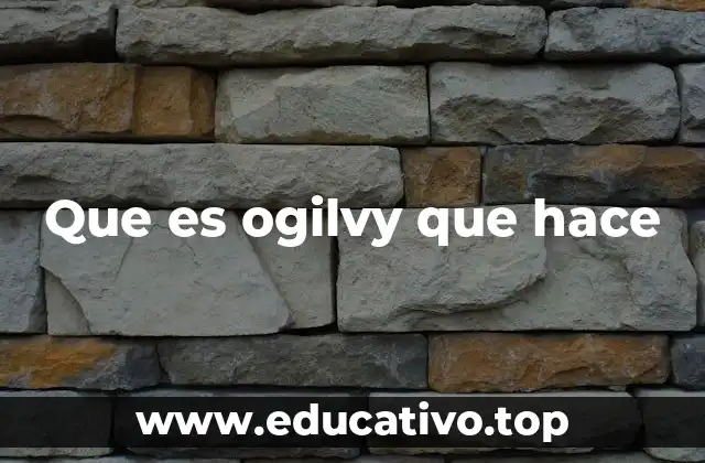 Que es ogilvy que hace