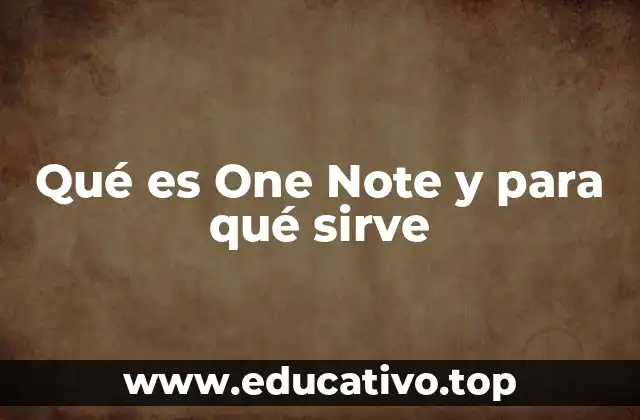 Qué es One Note y para qué sirve