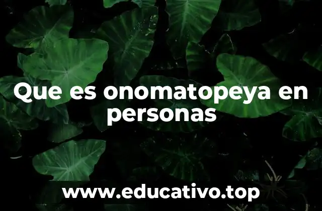 Que es onomatopeya en personas