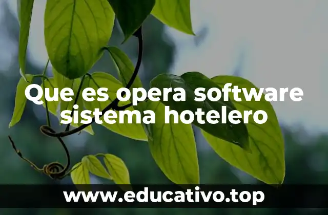 Que es opera software sistema hotelero