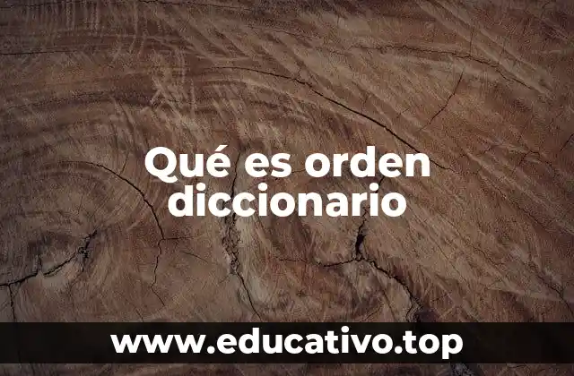 Qué es orden diccionario