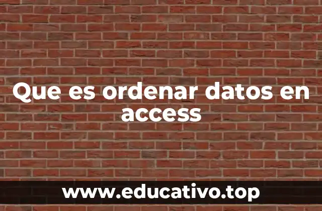 Que es ordenar datos en access