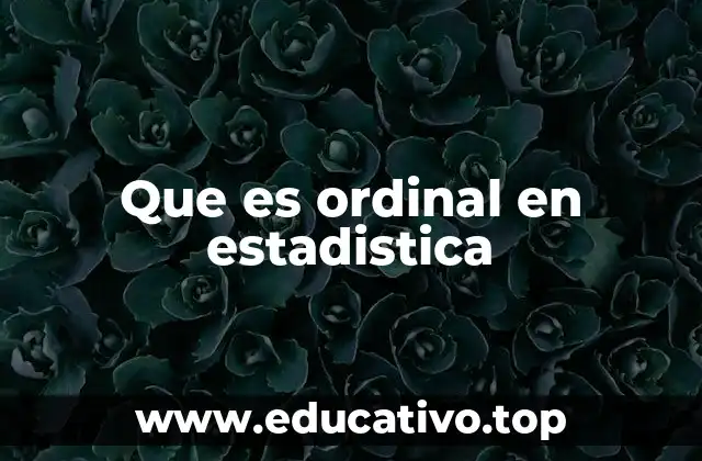 Que es ordinal en estadistica