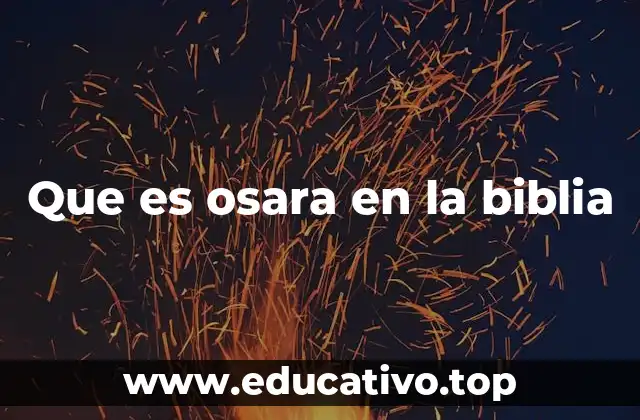 Que es osara en la biblia