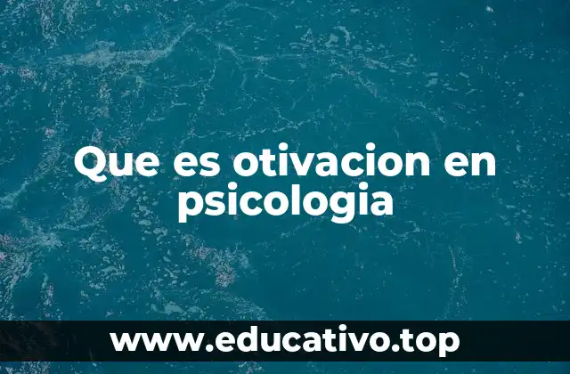 La importancia de la motivación en el desarrollo humano