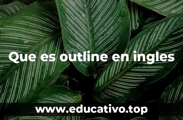 La importancia del outline en la escritura académica