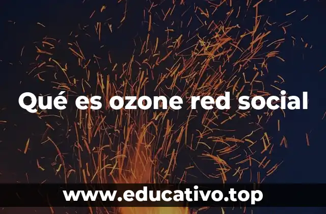 Qué es ozone red social